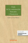 GU�A DE LA CONTRATACI�N BANCARIA Y FINANCIERA (PAPEL + E-BOOK)