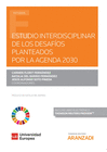 ESTUDIO INTERDISCIPLINAR DE LOS DESAF�OS PLANTEADOS POR LA AGENDA 2030 (PAPEL + E-BOOK)