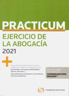 PRACTICUM EJERCICIO DE LA ABOGAC�A 2021 (PAPEL + E-BOOK)