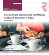 MANUAL. T�CNICAS DE SERVICIO DE ALIMENTOS Y BEBIDAS EN BARRA Y MESA
