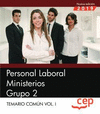 PERSONAL LABORAL MINISTERIOS. GRUPO 2. TEMARIO COMN VOL.I