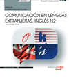 MANUAL. COMPETENCIA CLAVE. COMUNICACI�N EN LENGUAS EXTRANJERAS. INGL�S N2 (FCOV05). FORMACI�N COMPLEMENTARIA