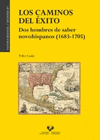 CAMINOS DEL EXITO DOS HOMBRES DE SABER NOVOHISPANOS (1683 1705)