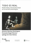 TODO ES REAL MODERNIDAD Y POSTMODER NARRATICA DEMIURGICA