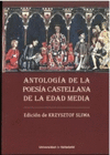 ANTOLOGIA DE LA POESIA CASTELLANA DE LA EDAD MEDIA