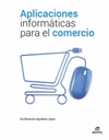 APLICACIONES INFORMATICAS PARA EL COMERCIO 2022