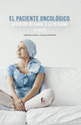 EL PACIENTE ONCOLOGICO.ATENCION INTEGRAL A LA PERSONA-3 EDICI�N