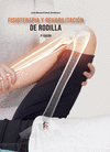 FISIOTERAPIA Y REHABILITACI�N DE RODILLA-3 ED