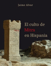 EL CULTO DE MITRA EN HISPANIA.