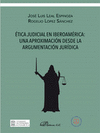 �TICA JUDICIAL EN IBEROAM�RICA: UNA APROXIMACI�N DESDE LA ARGUMENTACI�N JUR�DICA