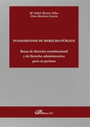 FUNDAMENTOS DE DERECHO P�BLICO. BASES DE DERECHO CONSTITUCIONAL Y DE DERECHO ADMINISTRATIVO PARA NO JURISTAS
