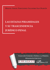 LAS ESTAFAS PIRAMIDALES Y SU TRASCENDENCIA JURDICO PENAL.