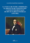 LA VUELTA DE TUERCA MODERADA: EL PROYECTO DE CONSTITUCI�N Y LEYES FUNDAMENTALES DE DON JUAN BRAVO MURILLO (A�O 1852).
