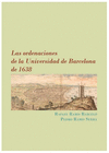 LAS ORDENACIONES DE LA UNIVERSIDAD DE BARCELONA DE 1638.