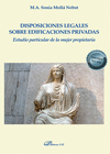 DISPOSICIONES LEGALES SOBRE EDIFICACIONES PRIVADAS. ESTUDIO PARTICULAR DE LA MUJER PROPIETARIA