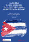 GARANTAS DE LOS DERECHOS EN EL NUEVO PANORAMA CONSTITUCIONAL CUBANO.
