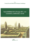 SOSTENIBILIDAD DE LA EUROPA DEL S. XXI: ECON�MICA, AMBIENTAL Y SOCIAL.
