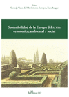 SOSTENIBILIDAD DE LA EUROPA DEL S. XXI: ECONMICA, AMBIENTAL Y SOCIAL.