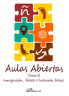INMIGRACI�N, RA�CES E INCLUSI�N SOCIAL. AULAS ABIERTAS TOMO III