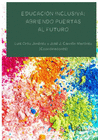 EDUCACI�N INCLUSIVA: ABRIENDO PUERTAS AL FUTURO.