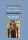 ESTUDIOS SOBRE LA UNIVERSIDAD DE TORTOSA (1600-1717.