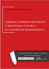 TARJETAS Y CR�DITOS REVOLVING O ROTATIVOS. LA USURA Y EL CONTROL DE TRANSPARENCIA