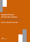 MANUAL PR�CTICO DE DERECHO ROMANO.