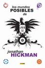 LOS MUNDOS POSIBLES DE JONATHAN HICKMAN