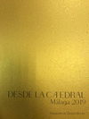 DESDE LA CATEDRAL MALAGA 2019