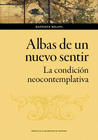 ALBAS DE UN NUEVO SENTIR. LA CONDICIN NEOCONTEMPLATIVA