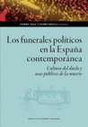 FUNERALES POLITICOS EN LA ESPAÑA CONTEMPORANEA