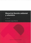 MANUAL DE DERECHO AMBIENTAL Y URBANISTICO 6 EDICION