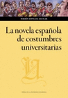 NOVELA ESPAOLA DE COSTUMBRES UNIVERSITARIAS