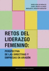 RETOS DEL LIDERAZGO FEMENINO PERSPECTIVA DE LAS DIRECTIVAS Y EMPRESAS