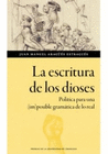 ESCRITURA DE LOS DIOSES POLITICA PARA UNA (IM)POSIBLE GRAMATICA DE LO