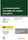 LA TRANSFORMACI�N RENOVABLE DEL MODELO ENERG�TICO (PAPEL + E-BOOK)