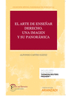 EL ARTE DE ENSEAR DERECHO. UNA IMAGEN Y SU PANORMICA (PAPEL + E-BOOK)