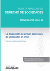 LA DISPOSICI�N DE ACTIVOS ESENCIALES DE SOCIEDADES EN CRISIS (PAPEL + E-BOOK)