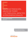 MACROVICTIMIZACIN, ABUSO DE PODER Y VICTIMOLOGA: IMPACTOS INTERGENERACIONALES (PAPEL + E-BOOK)