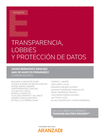 TRANSPARENCIA, LOBBIES Y PROTECCIN DE DATOS (PAPEL + E-BOOK)