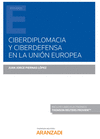 CIBERDIPLOMACIA Y CIBERDEFENSA EN LA UNIN EUROPEA (PAPEL + E-BOOK)
