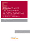 RETOS ACTUALES DEL SANEAMIENTO DE AGUAS RESIDUALES. DERIVADAS JUR�DICAS, ECON�MICAS Y TERRITORIALES (PAPEL + E-BOOK)