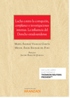 LUCHA CONTRA LA CORRUPCIN, COMPLIANCE E INVESTIGACIONES INTERNAS.LA INFLUENCIA DEL DERECHO ESTADOUNIDENSE (PAPEL + E-BOOK)