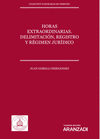 HORAS EXTRAORDINARIAS. DELIMITACIN, REGISTRO Y RGIMEN JURDICO (PAPEL + E-BOOK)