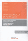 DEBATES JURIDICOS DE ACTUALIDAD