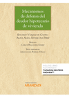 MECANISMOS DE DEFENSA DEL DEUDOR HIPOTECARIO DE VIVIENDA
