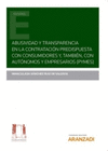 ABUSIVIDAD Y TRANSPARENCIA EN LA CONTRATACIN PREDISPUESTA CON CONSUMIDORES Y, TAMBIN, CON AUTNOMOS Y EMPRESARIOS (PYMES) (PAPEL + E-BOOK)