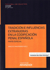 TRADICION E INFLUENCIAS EXTRANJERAS EN LA CODIFICACION PENAL ESPA�OLA