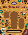 EXCAVA I DESCOBREIX: HIST�RIA ANTIGA