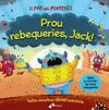EL PA�S DELS MONSTRES. PROU REBEQUERIES, JACK!